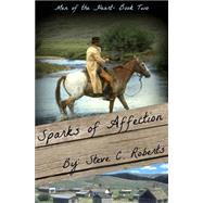 Sparks of Affection by Roberts, Steve C., 9781503331938
