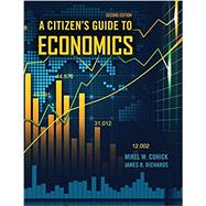A Citizen's Guide to Economics by Mikel, Cohick; Richards, James, 9781524981938