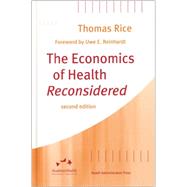 The Economics of Health Reconsidered by Rice, Thomas H., 9781567931938