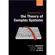 Introduction to the Theory of Complex Systems by Thurner, Stefan; Hanel, Rudolf; Klimek, Peter, 9780198821939
