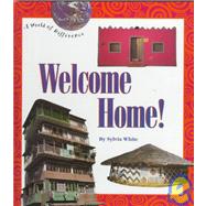 Welcome Home! by White, Sylvia, 9780516081939