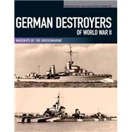 German Destroyers of World War II by Gerhard Koop, 9781848321939