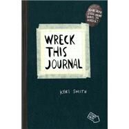 Wreck This Journal (Black) Expanded Ed. by Smith, Keri, 9780399161940