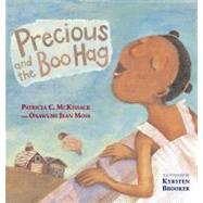 Precious and the Boo Hag by McKissack, Patricia C.; Moss, Onawumi Jean; Brooker, Kyrsten, 9780689851940