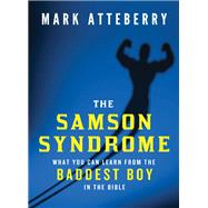 The Samson Syndrome by Atteberry, Mark, 9780849921940