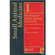 The Year in Small Animal Medicine by Maddison, Jill E.; Papich, Mark G., 9781405131940