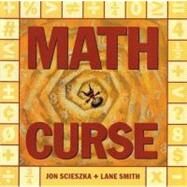 Math Curse by Scieszka, Jon; Smith, Lane, 9780670861941