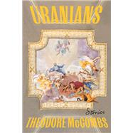 Uranians Stories by McCombs, Theodore, 9781662601941