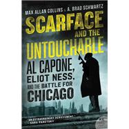 Scarface and the Untouchable by Collins, Max Allan; Schwartz, A. Brad, 9780062441942