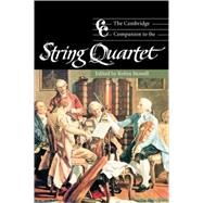 The Cambridge Companion to the String Quartet by Edited by Robin Stowell, 9780521801942