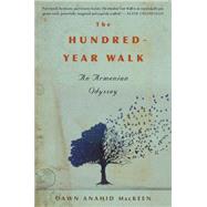 The Hundred-year Walk by Mackeen, Dawn Anahid, 9780544811942