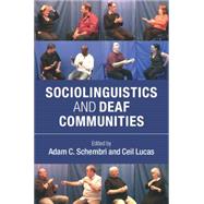 Sociolinguistics and Deaf Communities by Schembri, Adam C.; Lucas, Ceil, 9781107051942