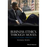 Business Ethics Through Movies by Teays, Wanda, 9781118941942