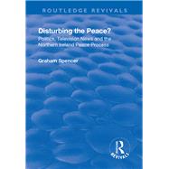 Disturbing the Peace? by Spencer,Graham, 9781138741942