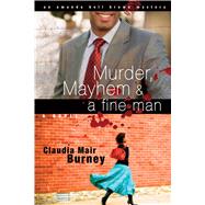 Murder, Mayhem & a Fine Man by Burney, Claudia Mair, 9781416551942