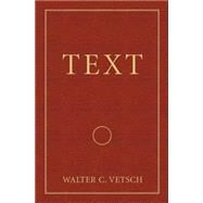 Text by Vetsch, Walter C.; Bondarovski, Paul, 9781508791942