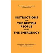 Instructions for the British People During The Emergency by Hazeley, Jason; Tatarowicz, Nico, 9781529411942