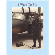 I Want to Fly by Hess, Virginia L., 9798350961942