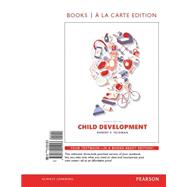 Child Development -- Books a la Carte by Feldman, Robert S., Ph.D., 9780134011943