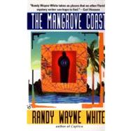 The Mangrove Coast by White, Randy Wayne, 9780425171943
