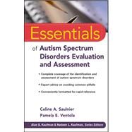 Essentials of Autism Spectrum Disorders Evaluation and Assessment by Saulnier, Celine A.; Ventola, Pamela E., 9780470621943