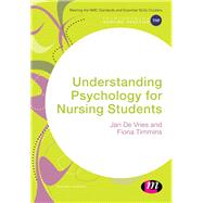 Understanding Psychology for Nursing Students by De Vries, Jan; Timmins, Fiona, 9781412961943