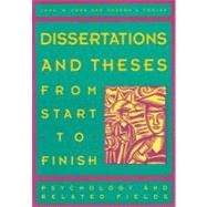 Dissertations and Theses from Start to Finish by Cone, John D.; Foster, Sharon L., 9781557981943