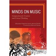 Minds on Music by Kaschub, Michele; Smith, Janice P.; Reimer, Bennett, 9781607091943