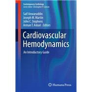 Cardiovascular Hemodynamics by Anwaruddin, Saif; Martin, Joseph M.; Stephens, John C.; Askari, Arman T., 9781607611943