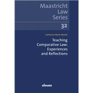 Teaching Comparative Law: Experiences and Reflections by Boele-Woelki, Katharina, 9789047301943