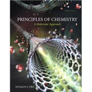 Principles of Chemistry A Molecular Approach by Tro, Nivaldo J., 9780321971944