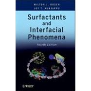 Surfactants and Interfacial Phenomena by Rosen, Milton J.; Kunjappu, Joy T., 9780470541944