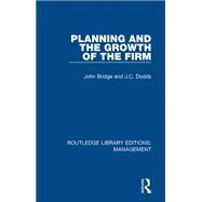 Planning and the Growth of the Firm by Bridge; John, 9780815391944