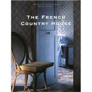 The French Country House by De Nicola-Mazery, Christiane; Touillon, Bernard, 9780865651944