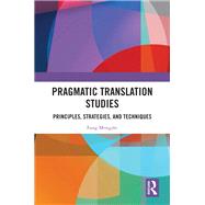 Pragmatic Translation Studies by Fang Mengzhi, 9781032931944