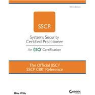 The Official (ISC)2 SSCP CBK Reference by Wills, Mike, 9781119601944