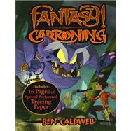 Fantasy Cartooning by Caldwell, Ben, 9781402741944