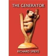 The Generator: How Mathematicians Don't Think by SPIERS RICHARD, 9781425131944