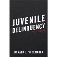 Juvenile Delinquency by Shoemaker, Donald J., 9781442271944