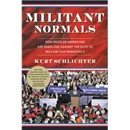 Militant Normals by Kurt Schlichter, 9781546081944