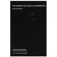 The Concept of Logical Consequence by Etchemendy, John, 9781575861944
