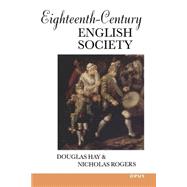 Eighteenth-Century English Society Shuttles and Swords by Hay, Douglas; Rogers, Nicholas, 9780192891945