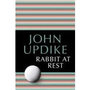 Rabbit at Rest by UPDIKE, JOHN, 9780449911945