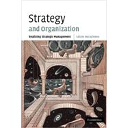 Strategy and Organization: Realizing Strategic Management by Loizos Heracleous, 9780521011945