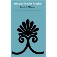 Athenian Popular Religion by Mikalson, Jon D., 9780807841945