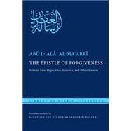 The Epistle of Forgiveness or A Pardon to Enter the Garden by Al-ma'arri, Abu L-ala; Van Gelder, Greet Jan; Schoeler, Gregor, 9780814771945