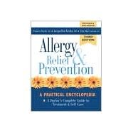 Allergy Relief and Prevention A Doctor's Complete Guide to Treatment and Self-Care by Krohn, Jacqueline; Taylor, Frances; Larson, Erla Mae, 9780881791945