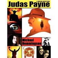 Judas Payne by Michael Hemmingson, 9781434411945