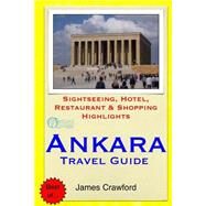 Ankara Travel Guide by Crawford, James, 9781503021945
