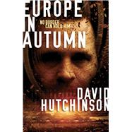Europe In Autumn by Hutchinson, Dave, 9781781081945